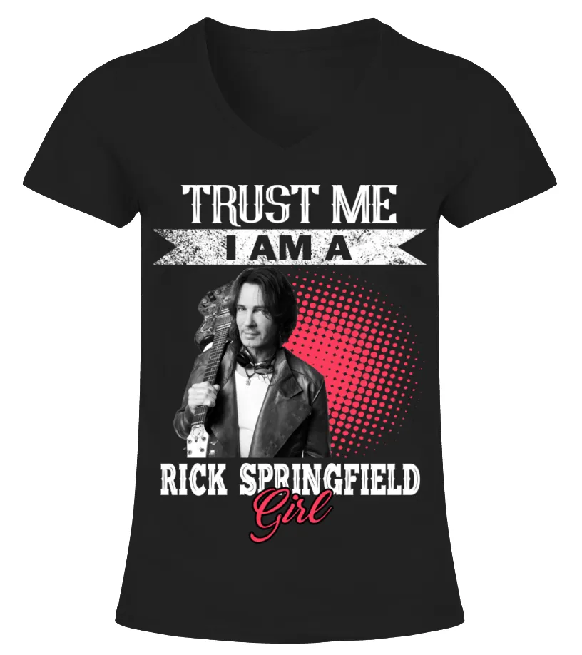 TRUST ME I AM A RICK SPRINGFIELD GIRL Camiseta cuello pico Mujer